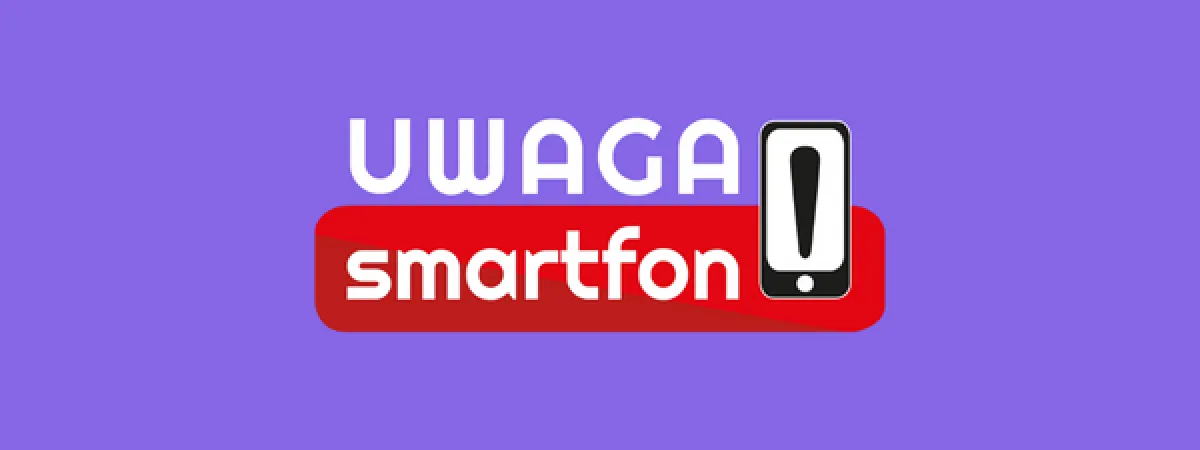ZAPOWIEDŹ IV EDYCJI KONFERENCJI „UWAGA! SMARTFON”