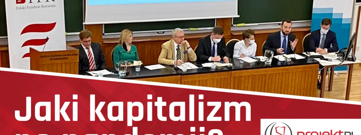 Nagranie z konferencji „Polski model kapitalizmu. Czy stać nas na dyskusję bez kompleksów?” (SGH)